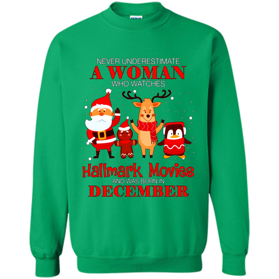 Never Underestimate A December Woman Watches Hallmark Movies Sweatshirt PINGPONG