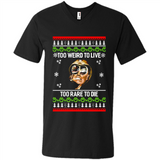 Too weird to live too rare to die Christmas - Men's V-Neck