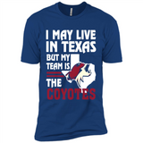 I May Live In Texas But My Team Is The Coyotes - Premium Short Sleeve T-Shirt