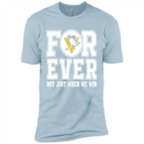 Pittsburgh Penguins Forever For ever not just when we win - Premium Short Sleeve T-Shirt