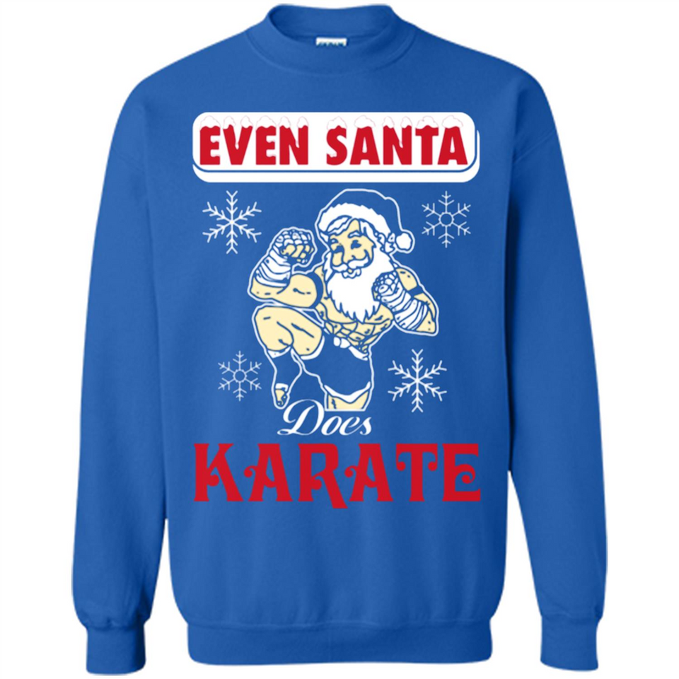 Even Santa Does Karate - Funny Karate - Sweatshirt