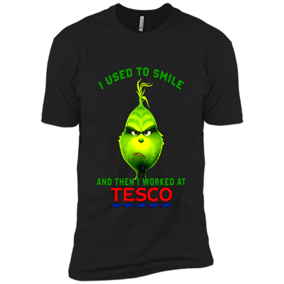 The Grinch - I Used To Smile And Then I Worked At Tesco