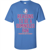 Reasons to be a Florida State Seminoles Fan Complete List on Back - Shirt