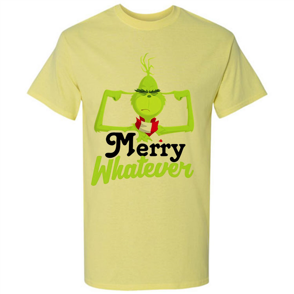 Grinch Merry Whatever Funny Christmas Sporty - Shirt