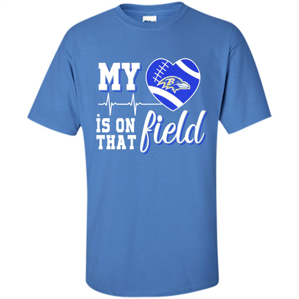 Baltimore Ravens Football My Heart is on that Field - Shirt