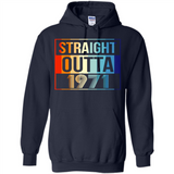 Retro Straight Outta 1971 47 Years Old - Hoodie