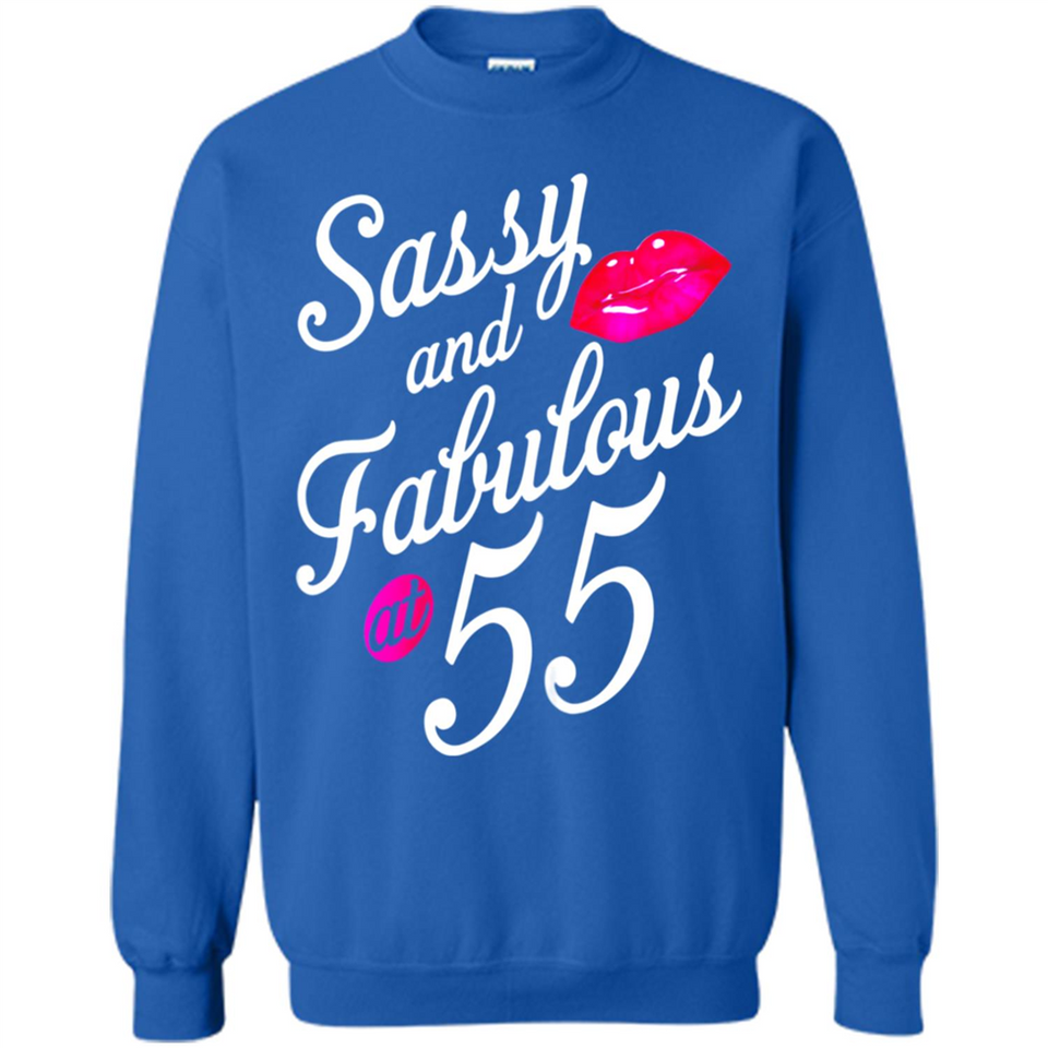 Sassy and Fabulous at 55 - 55th Birthday - Sweatshirt