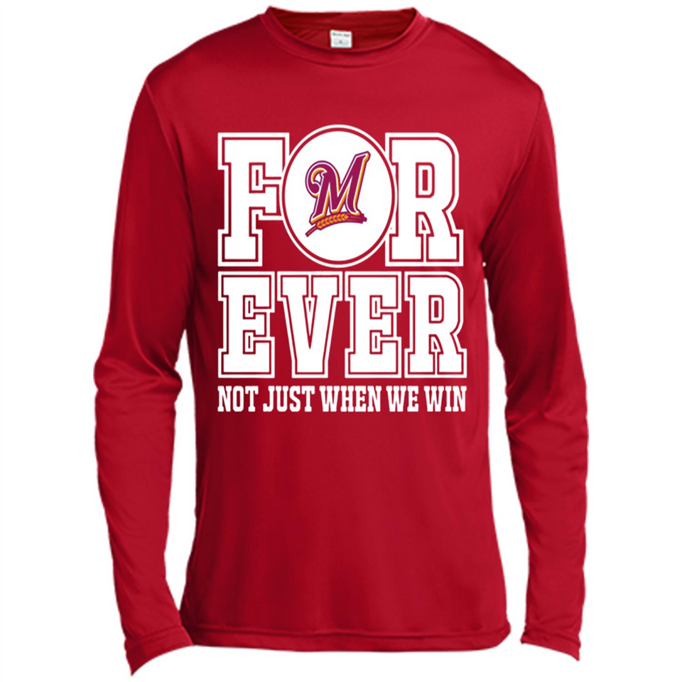 Milwaukee Brewers Forever For ever not just when we win - Canvas Long Sleeve T-Shirt