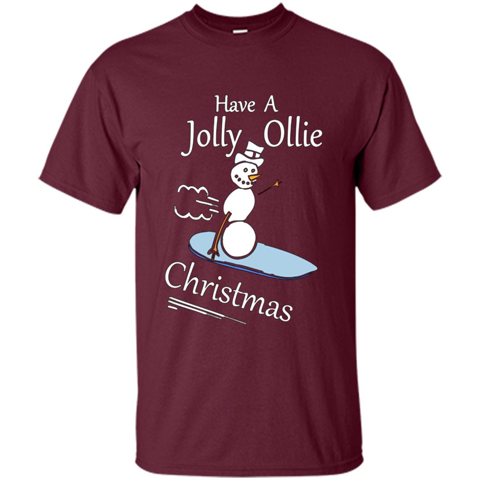 Snowman Snowboarder Tshirt Have Jolly Ollie Christmas