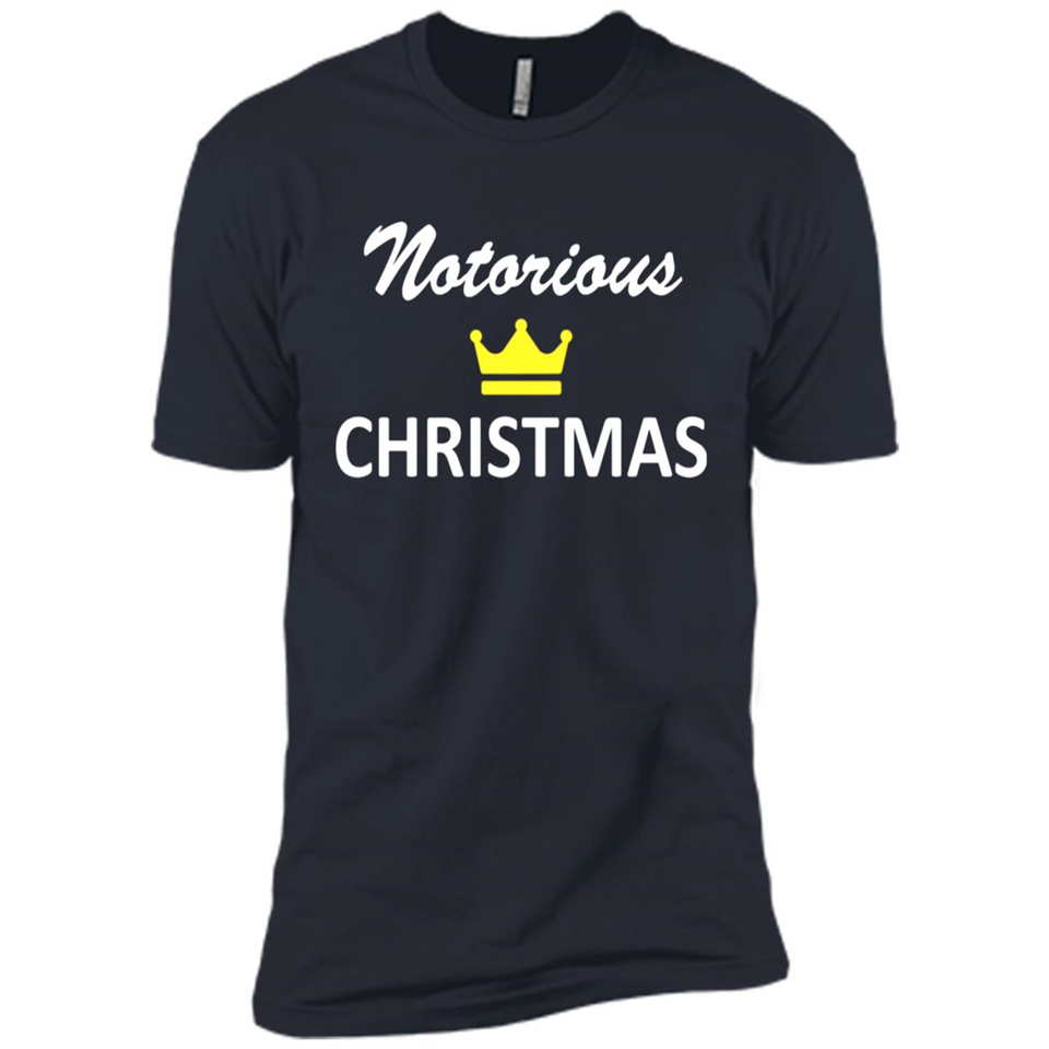 Notorious Christmas - Funny Ls - Premium Short Sleeve T-Shirt