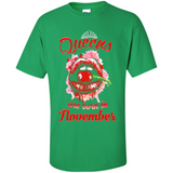 Queens Are Born In November T-Shirt Sexy Lips