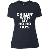 Chillin With My Ho Ho Ho's Funny Christmas - Ladies' Boyfriend T-Shirt