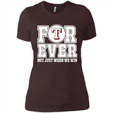 Texas Rangers Forever For ever not just when we win - Ladies' Boyfriend T-Shirt