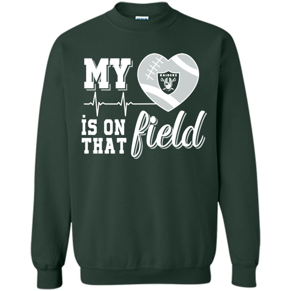 Oakland Raiders Football My Heart is on that Field - Sweatshirt