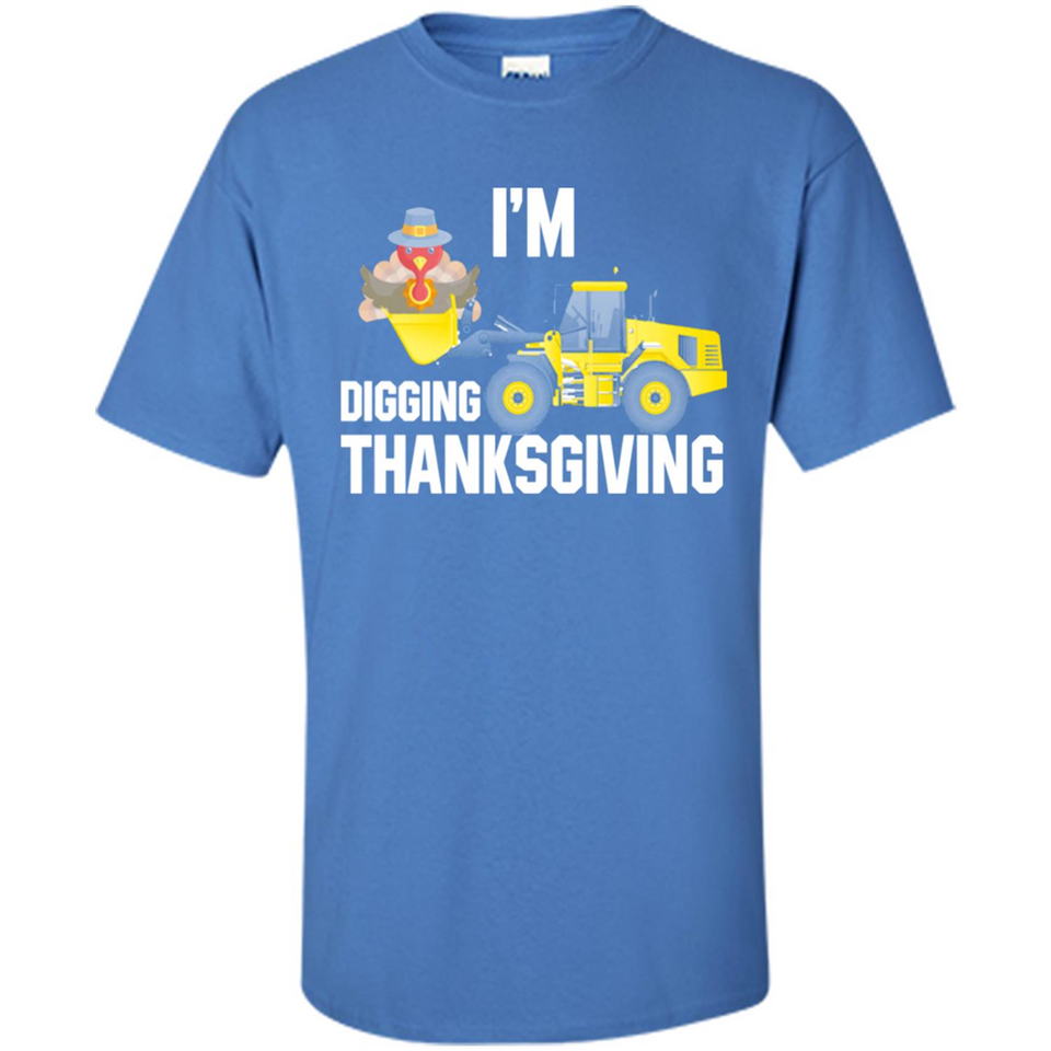 I'm Digging Thanksgiving Cute Turkey Tractor