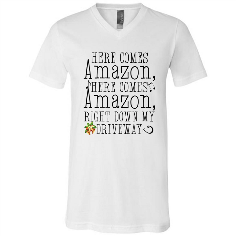Here Comes Amazon Right Down My Driveway Christmas - Canvas Unisex V-Neck