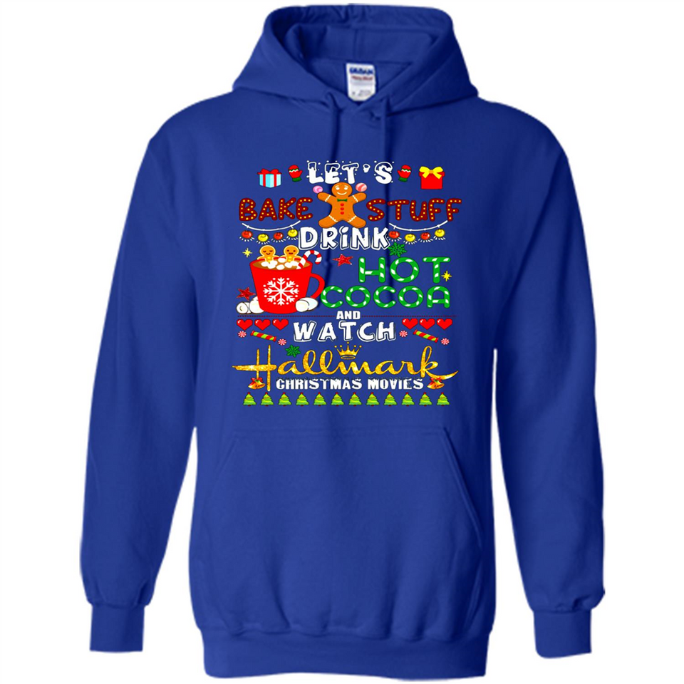 Let's Bake Stuff Drink Hot Cocoa Hallmark-Christmas Movies Sweatshirt PINGPONG