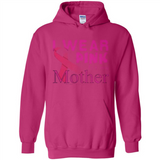 Breast cancer awareness mother - Hoodie