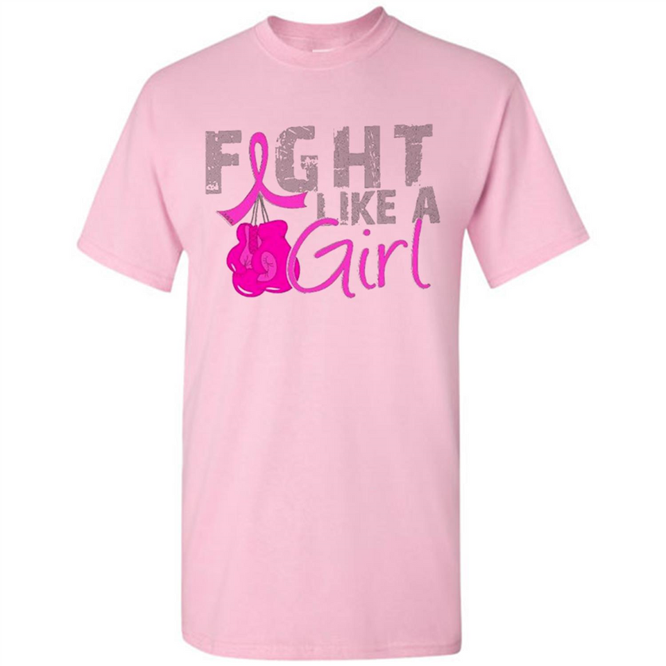 Fight Like A Girl Breast Cancer Awareness - Shirt
