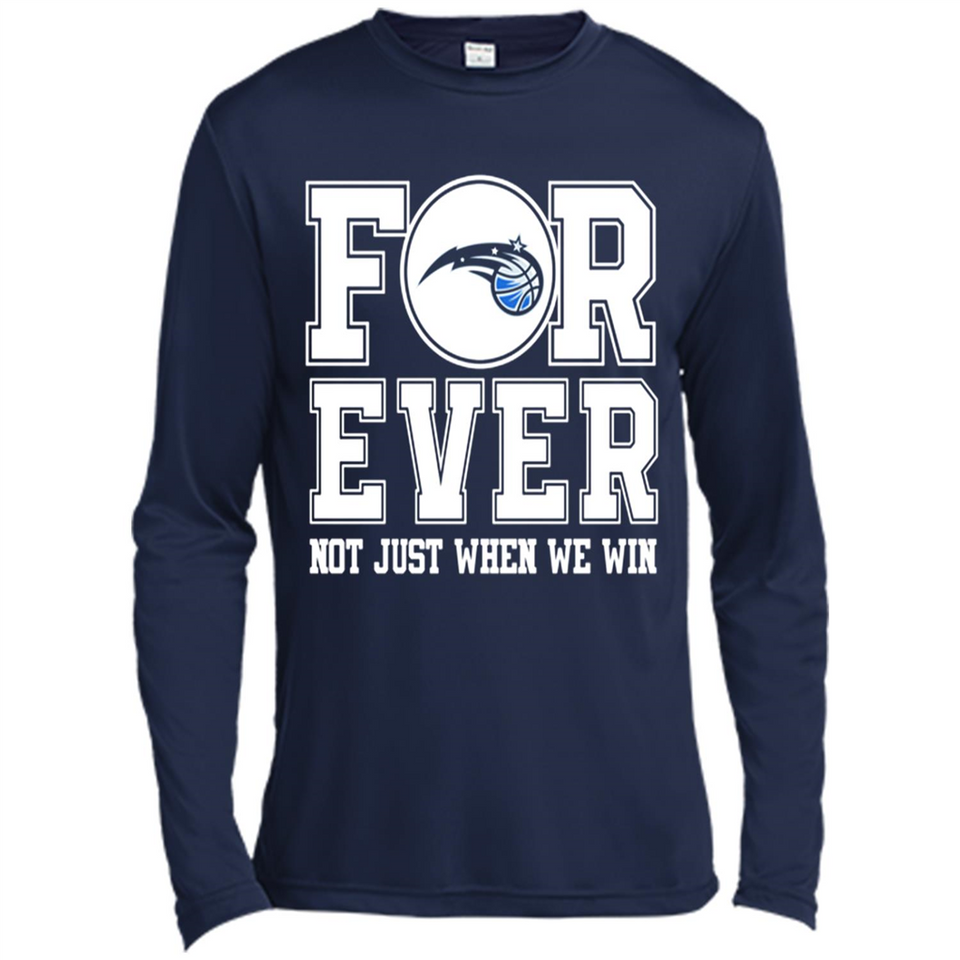 Orlando Magic Forever For ever not just when we win - Canvas Long Sleeve T-Shirt