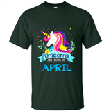 Unicorns are born in April Birthday Rainbow Gift Custom Ultra Cotton