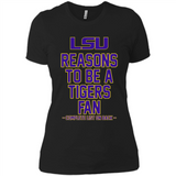 Reasons to be a LSU Tigers Fan Complete List on Back - Funny - Ladies' Boyfriend T-Shirt