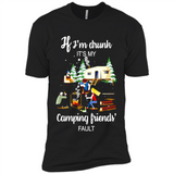 If I'm drunk It's my camping friends fault
