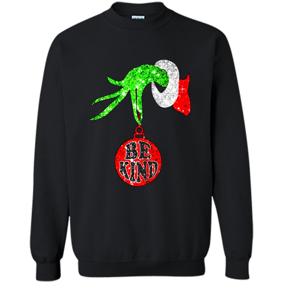 Christma Season With Green Grinch Hand Be Kind - Sweatshirt