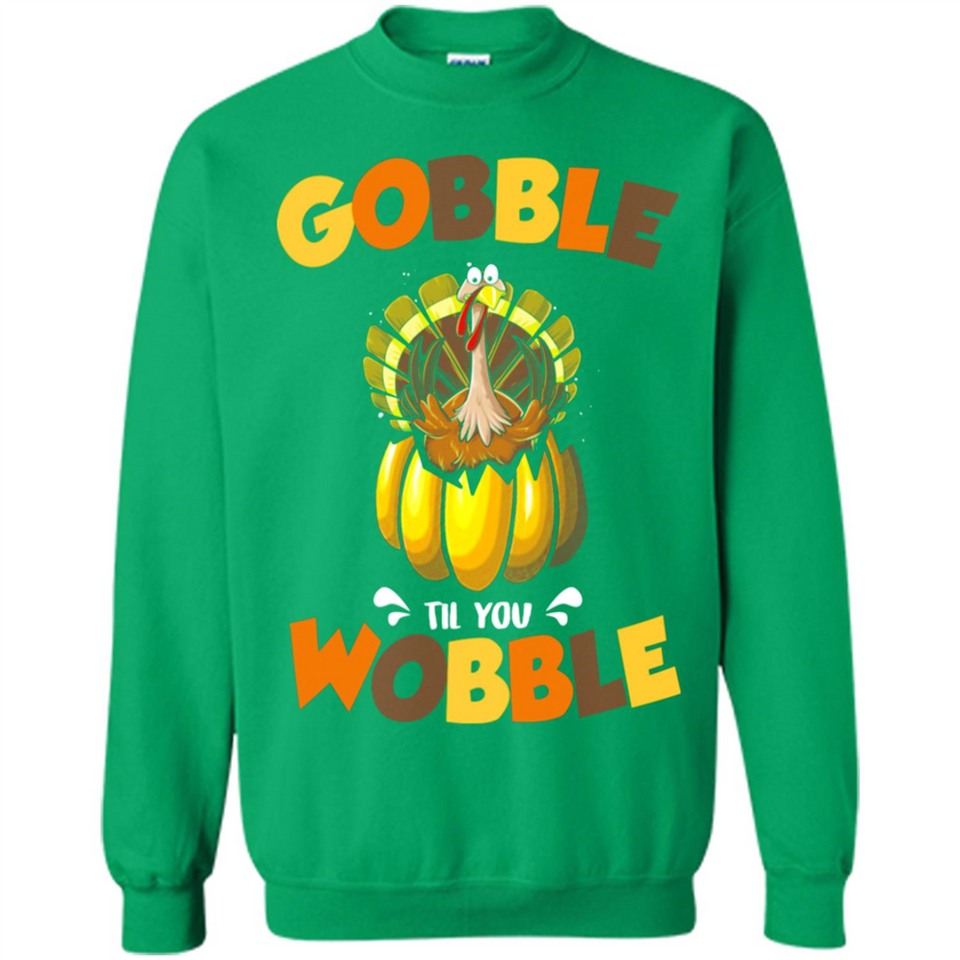 Gobble Til You Wobble Funny Thanksgiving Day Turkey