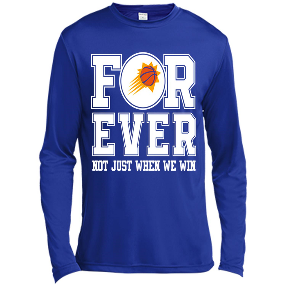 Phoenix Suns Forever For ever not just when we win - Canvas Long Sleeve T-Shirt