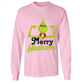 Grinch Merry Whatever Funny Christmas Sporty - Long Sleeve T-Shirt