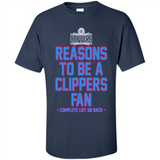 Reasons to be a LA Clippers Fan Complete List on Back - Shirt