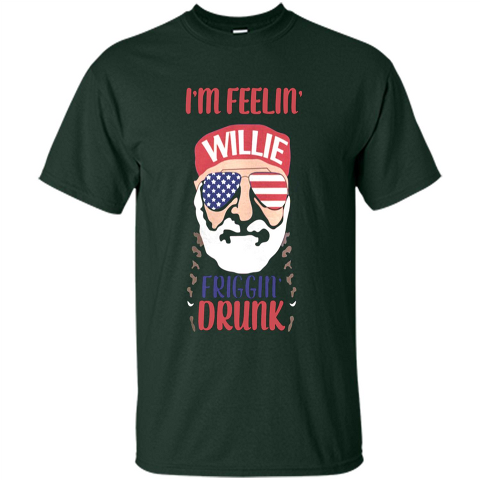I'm feelin'  willie friggin' drunk PING PONG