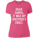 Christmas Shirt - Dear Santa It Was My Brother's Fault - Ladies' Boyfriend T-Shirt