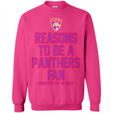 Reasons to be a Florida Panthers Fan Complete List on Back - Sweatshirt