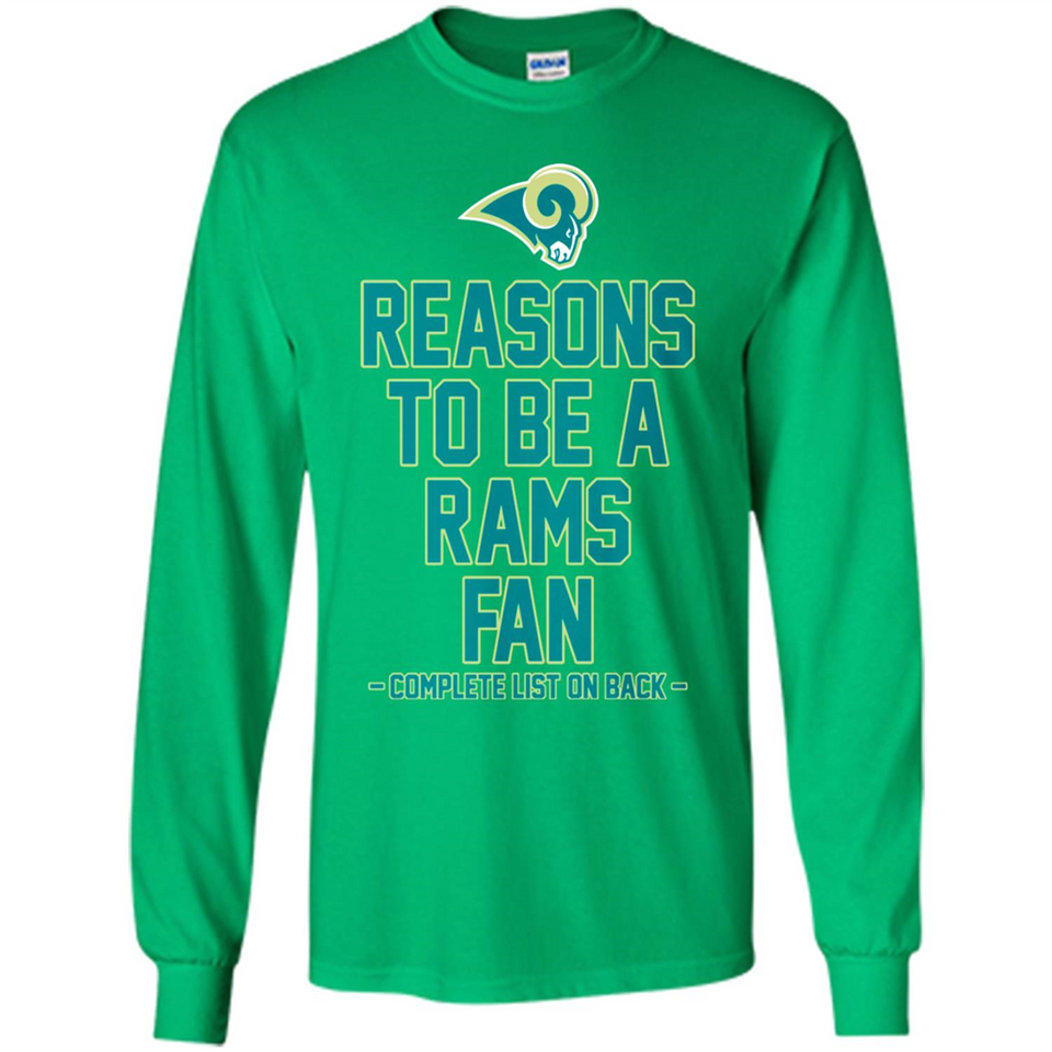 Reasons to be a Los Angeles Rams Fan Complete List on Back - Long Sleeve T-Shirt