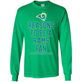 Reasons to be a Los Angeles Rams Fan Complete List on Back - Long Sleeve T-Shirt