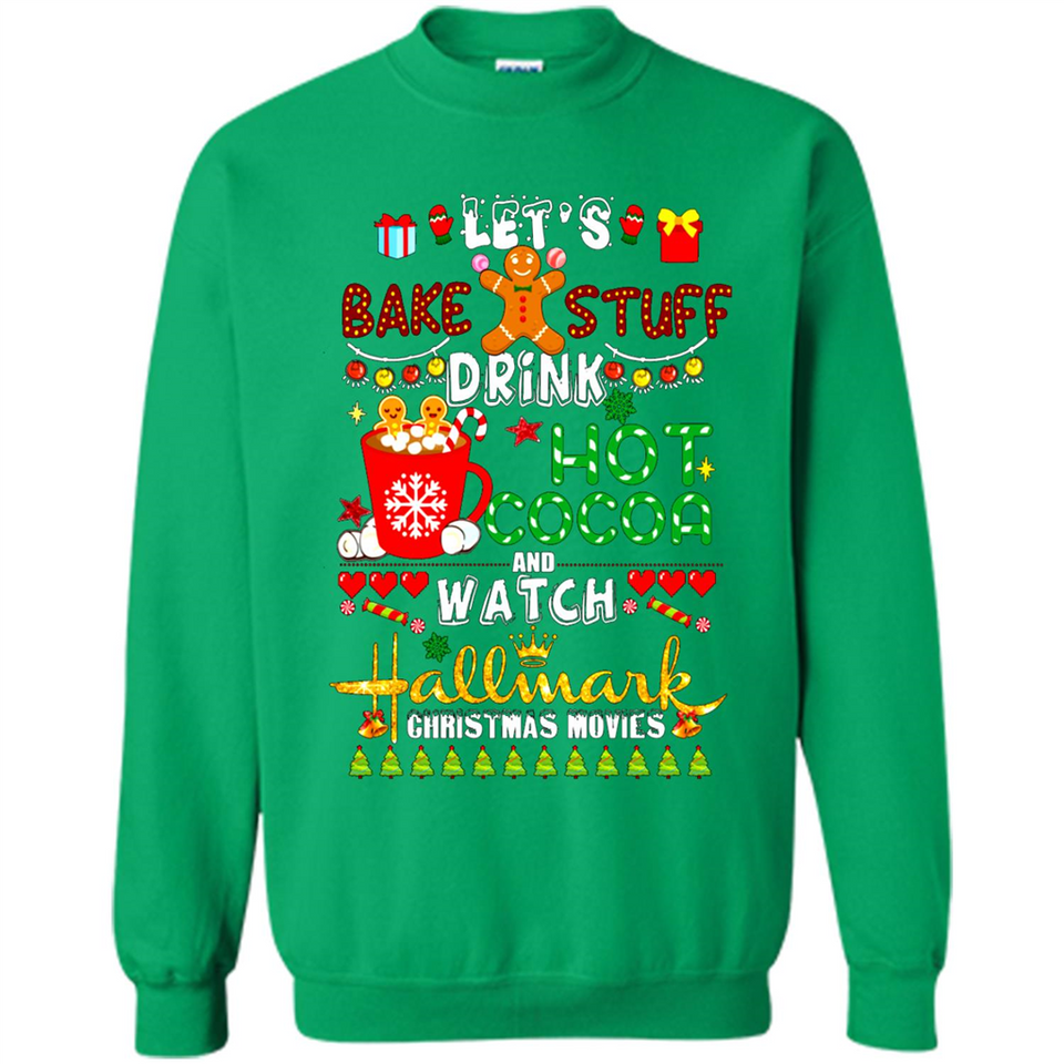 Let's Bake Stuff Drink Hot Cocoa Hallmark-Christmas Movies Sweatshirt PINGPONG