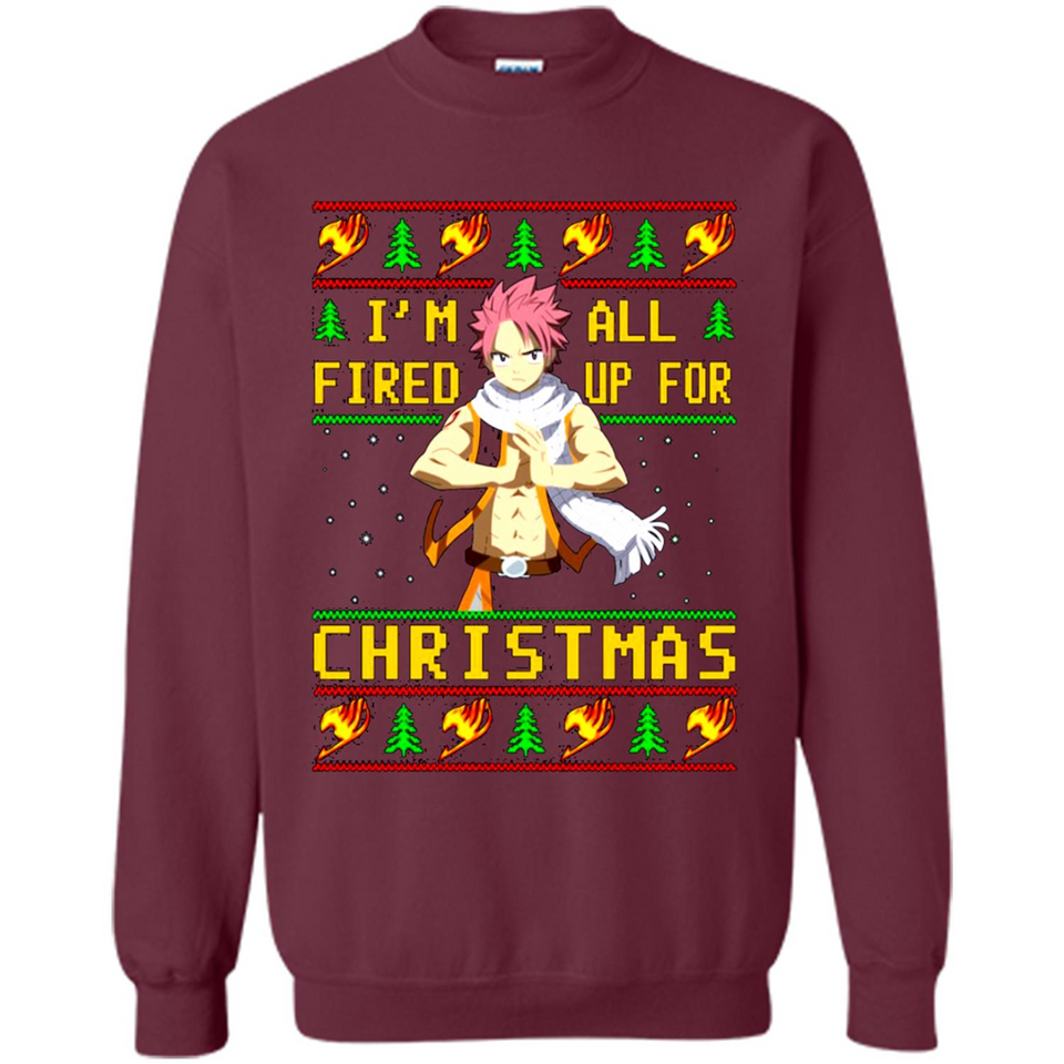 Natsu I’m all fired up for Christmas ugly sweatshirt PINGPONG
