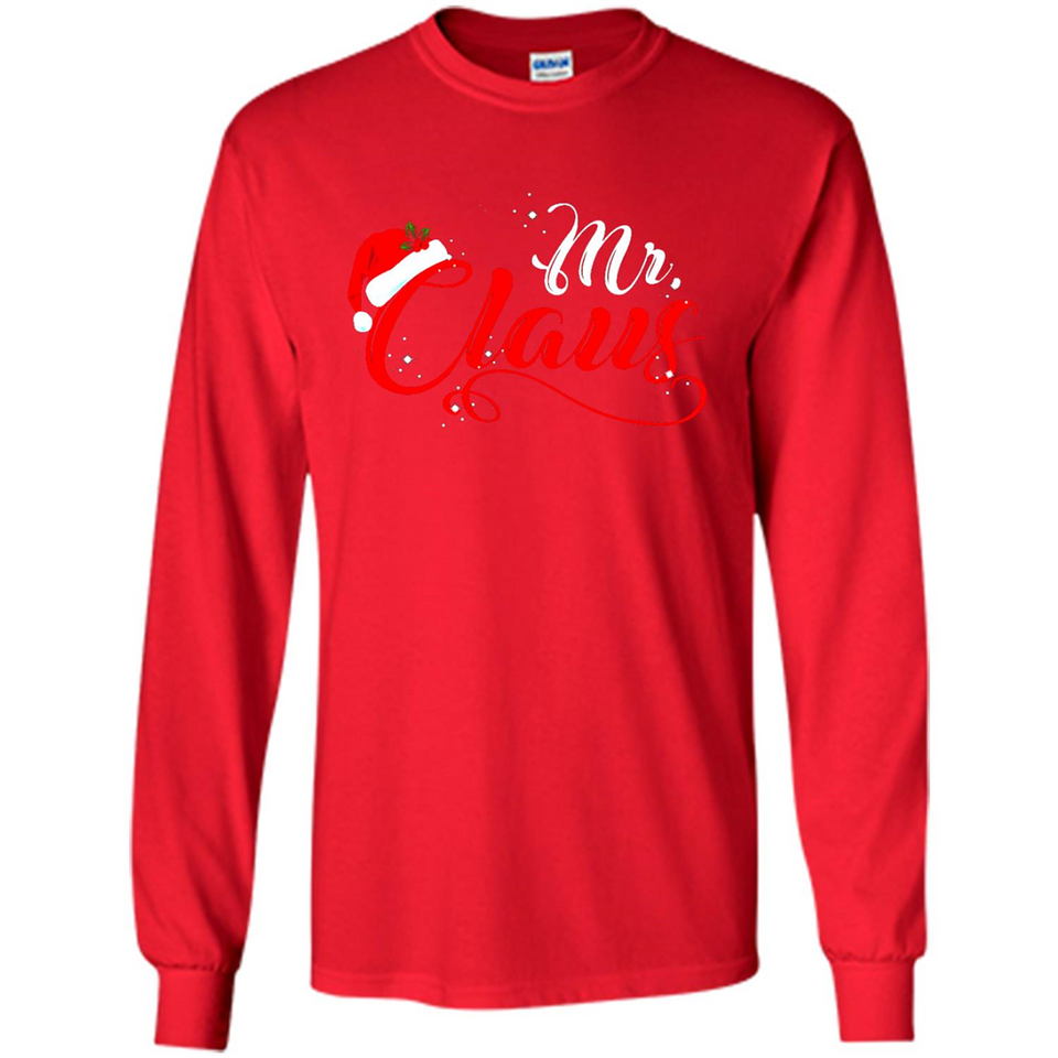 Mr. Claus Santa Claus Merry Xmas T-Shirt - Long Sleeve T-Shirt