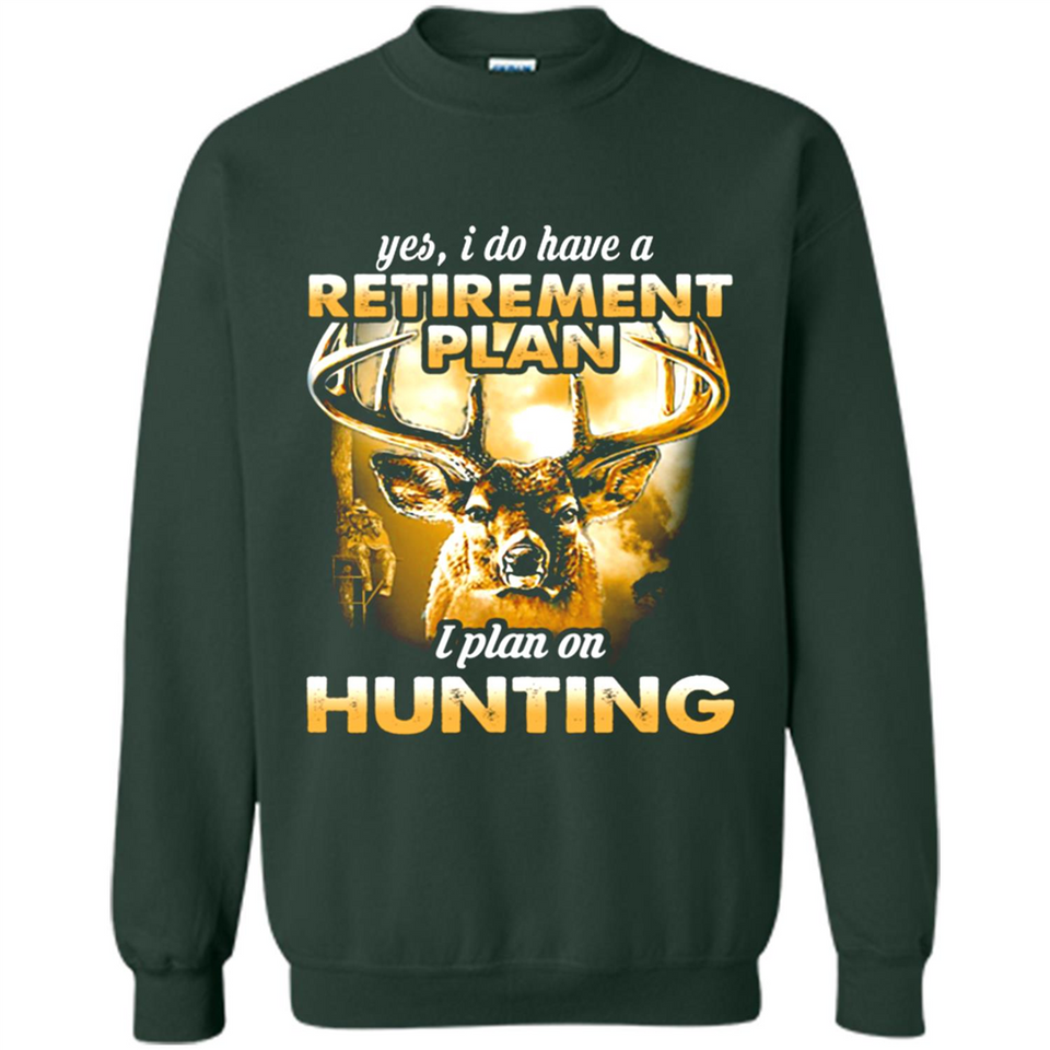 Yes I Do Have A Retirement Plan I Plan On Hunting Christmas PINGPONG