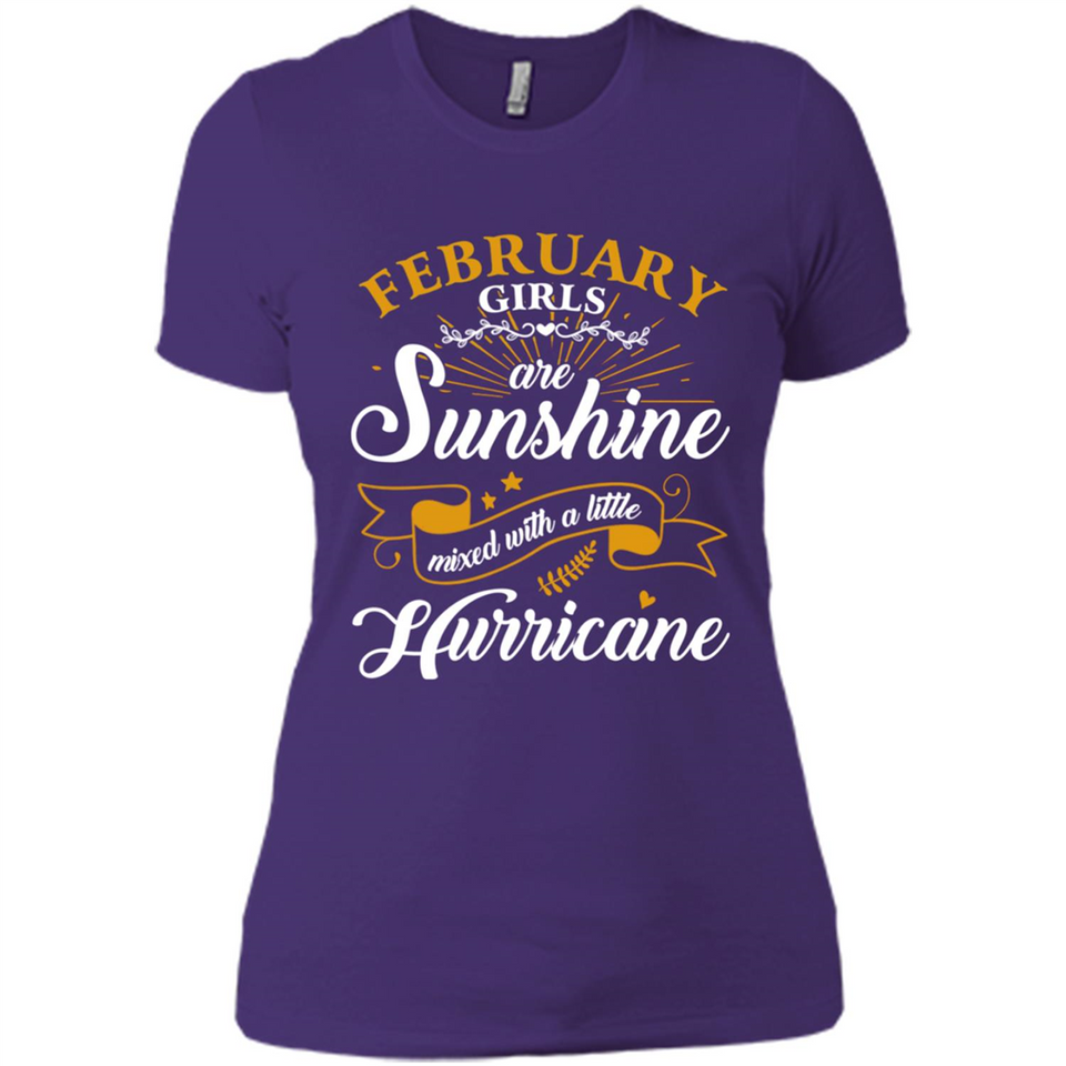 February Girl Are Sunshine Mixed With a Little Hurricane