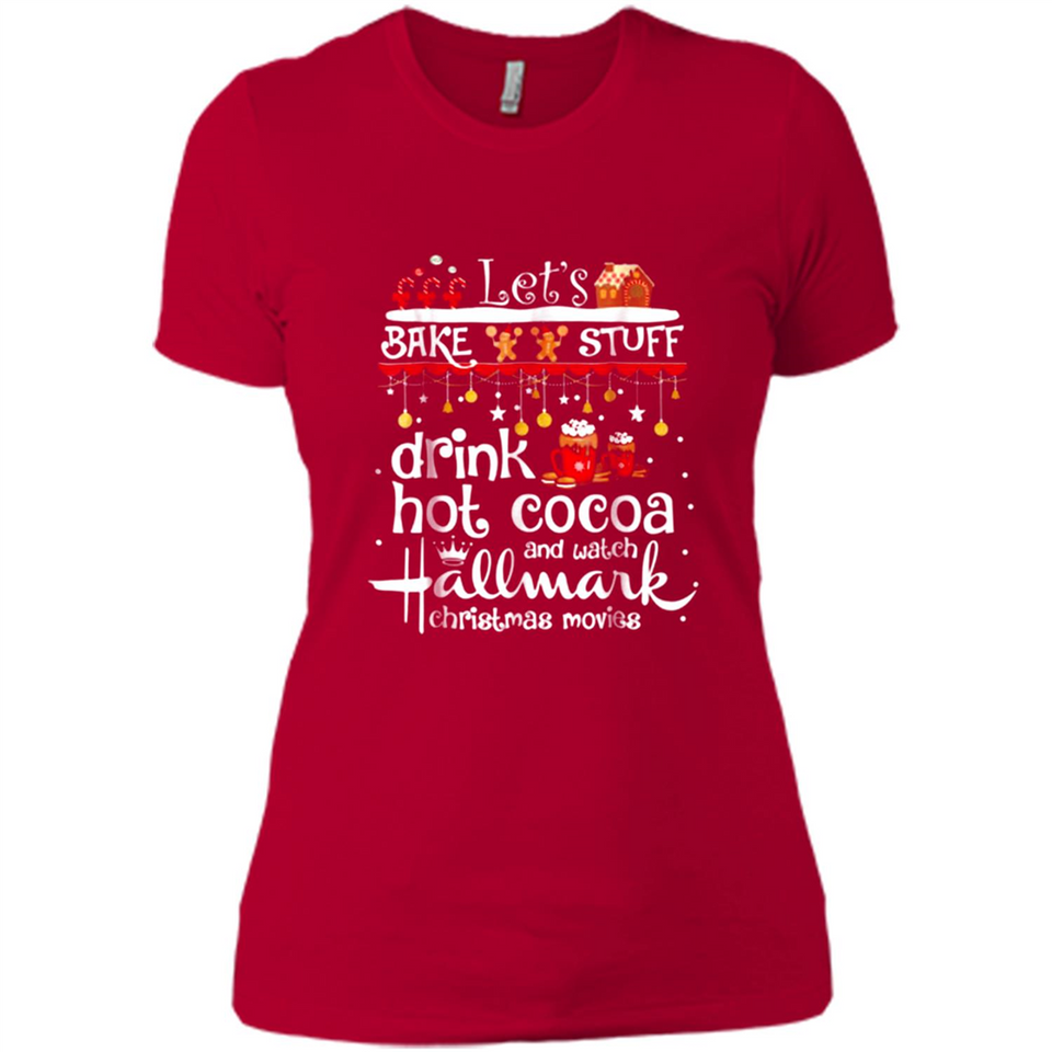 Let’s Bake Stuff Drink Hot Cocoa And Watch Hallmark Christmas Movies PINGPONG