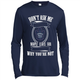 Don't Ask Me Why I'm A Maple Leafs Fan Ask Yourself