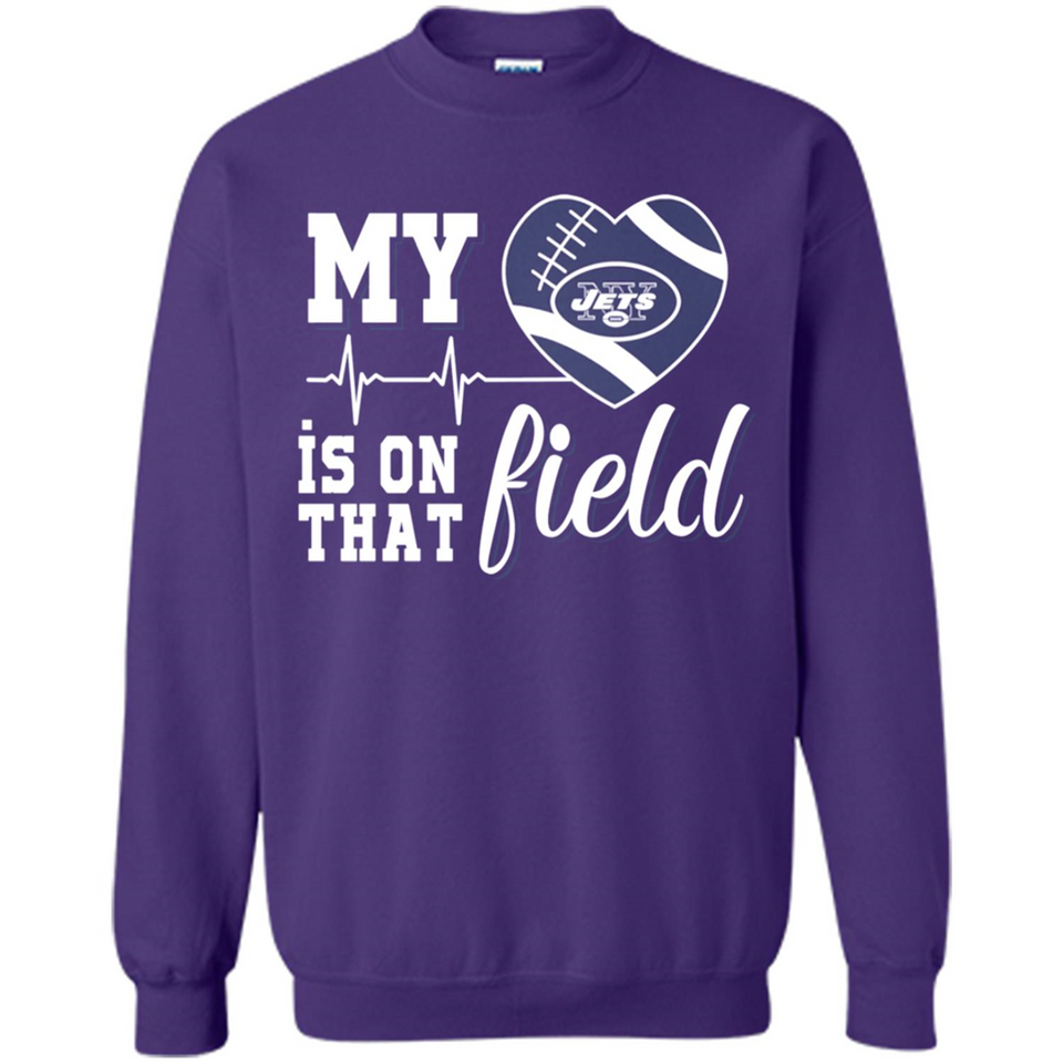 New York Jets Football My Heart is on that Field - Sweatshirt