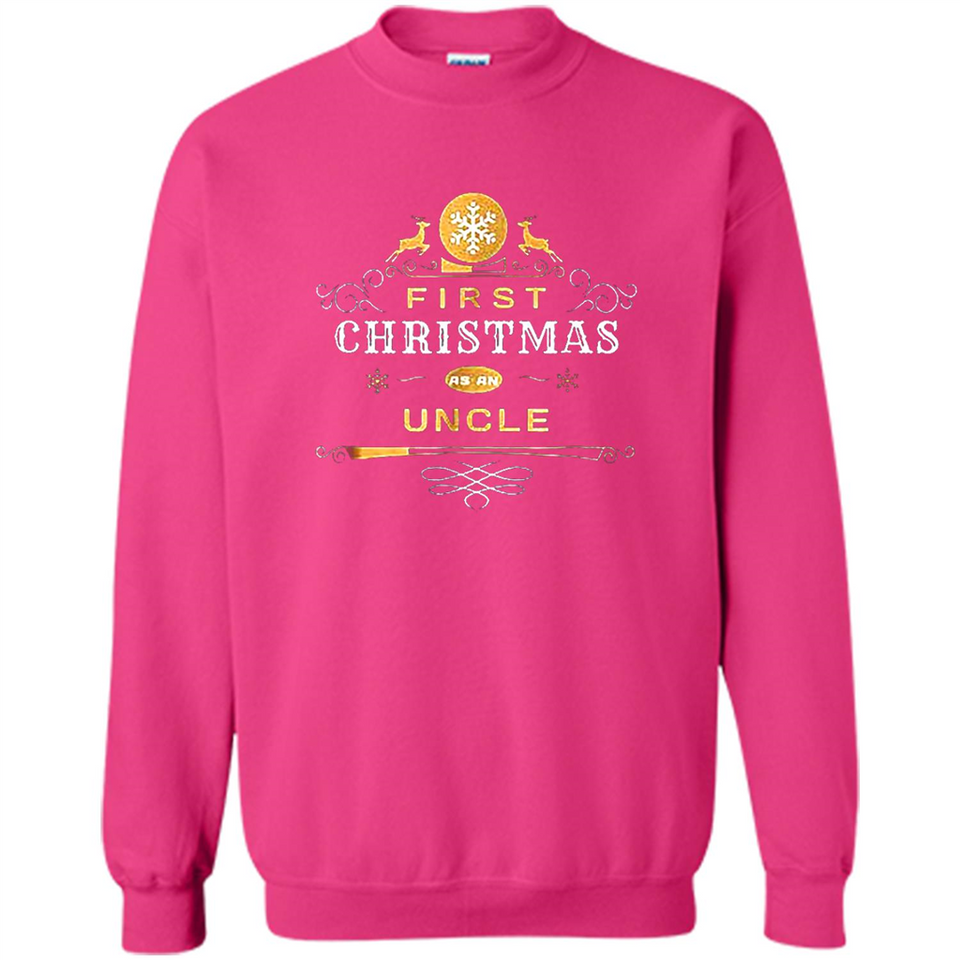 First Christmas as a Uncle - Christmas Family - Sweatshirt