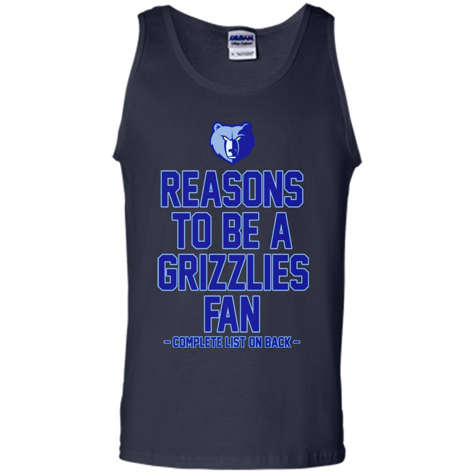 Reasons to be a Memphis Grizzlies Fan Complete List on Back - Tank Top