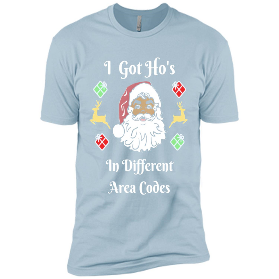 I Got Ho's Santa Christmas - Premium Short Sleeve T-Shirt