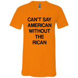 Can't Say American Without the Rican - Canvas Unisex V-Neck