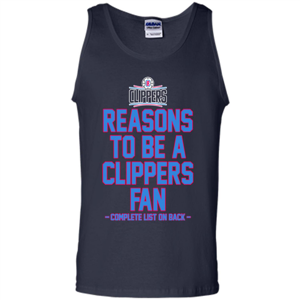 Reasons to be a LA Clippers Fan Complete List on Back - Tank Top